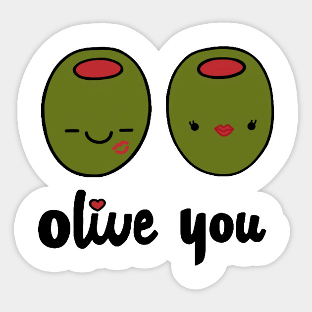 Olive You Cute Olive Sticker TeePublic